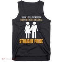 Thank A Straight Person Today For Your Existence Tank Top thumb 0