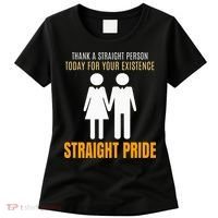 Thank A Straight Person Today For Your Existence Women's T-Shirt thumb 0