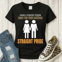 Thank A Straight Person Today For Your Existence Women's T-Shirt thumb 3