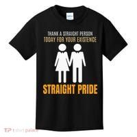 Thank A Straight Person Today For Your Existence Kids T-Shirt thumb 0