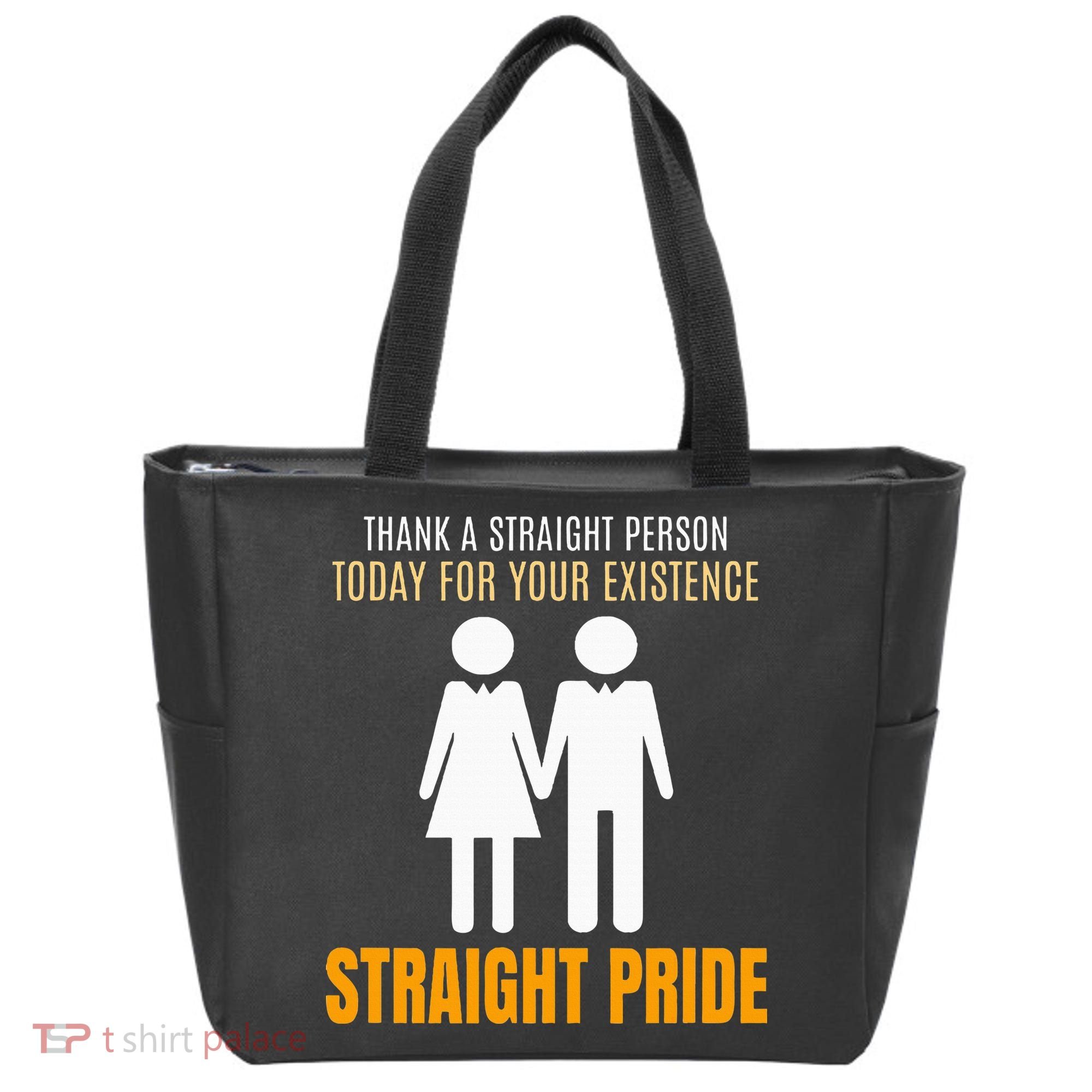 Thank A Straight Person Today For Your Existence Tote Bag