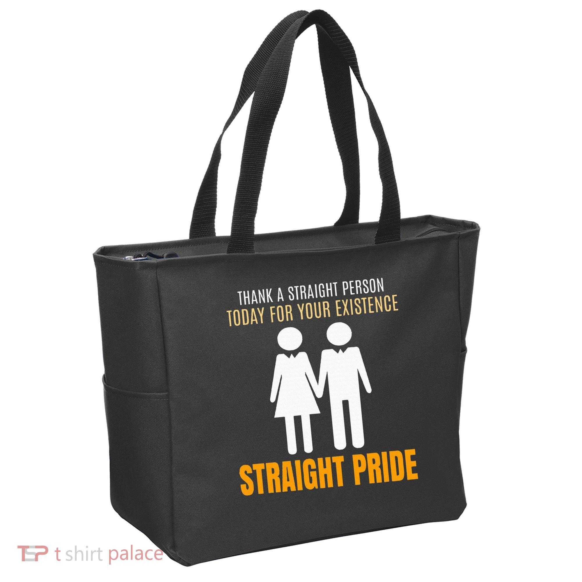 Thank A Straight Person Today For Your Existence Tote Bag