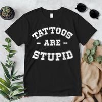 Tattoos Are Stupid Sarcastic Ink Addict Tattooed Western Premium T-Shirt thumb 2