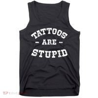 Tattoos Are Stupid Sarcastic Ink Addict Tattooed Western Tank Top thumb 0