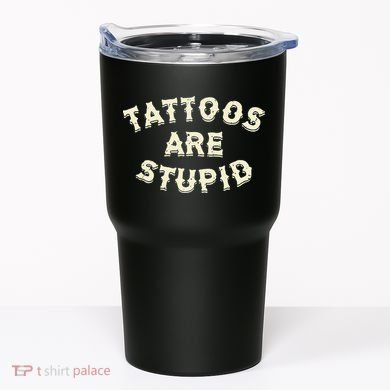 Tattoos Are Stupid Tumbler