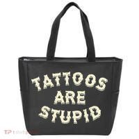 Tattoos Are Stupid Tote Bag thumb 0