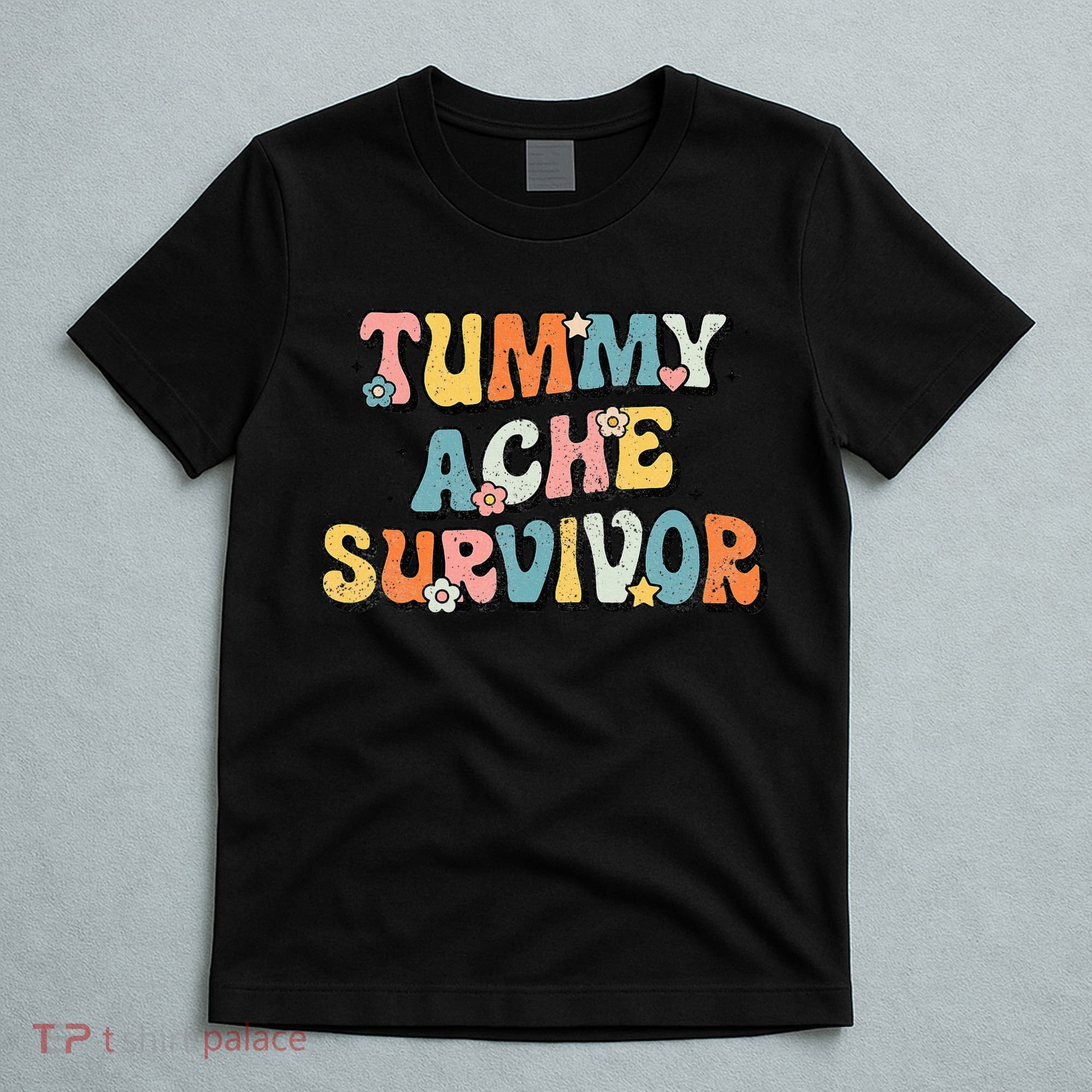Tummy Ache Survivor Stomach Ache Vintage T-Shirt