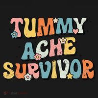 Tummy Ache Survivor Stomach Ache Vintage T-Shirt thumb 7