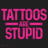 Tattoos Are Stupid Sarcastic Women's Sweatshirt thumb 2