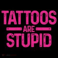 Tattoos Are Stupid Sarcastic Coaster thumb 2