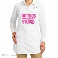 Tattoos Are Stupid Sarcastic Apron thumb 2