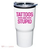 Tattoos Are Stupid Sarcastic Tumbler thumb 0