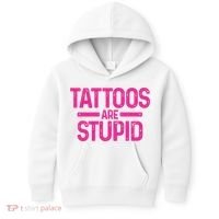 Tattoos Are Stupid Sarcastic Kids Hoodie thumb 0