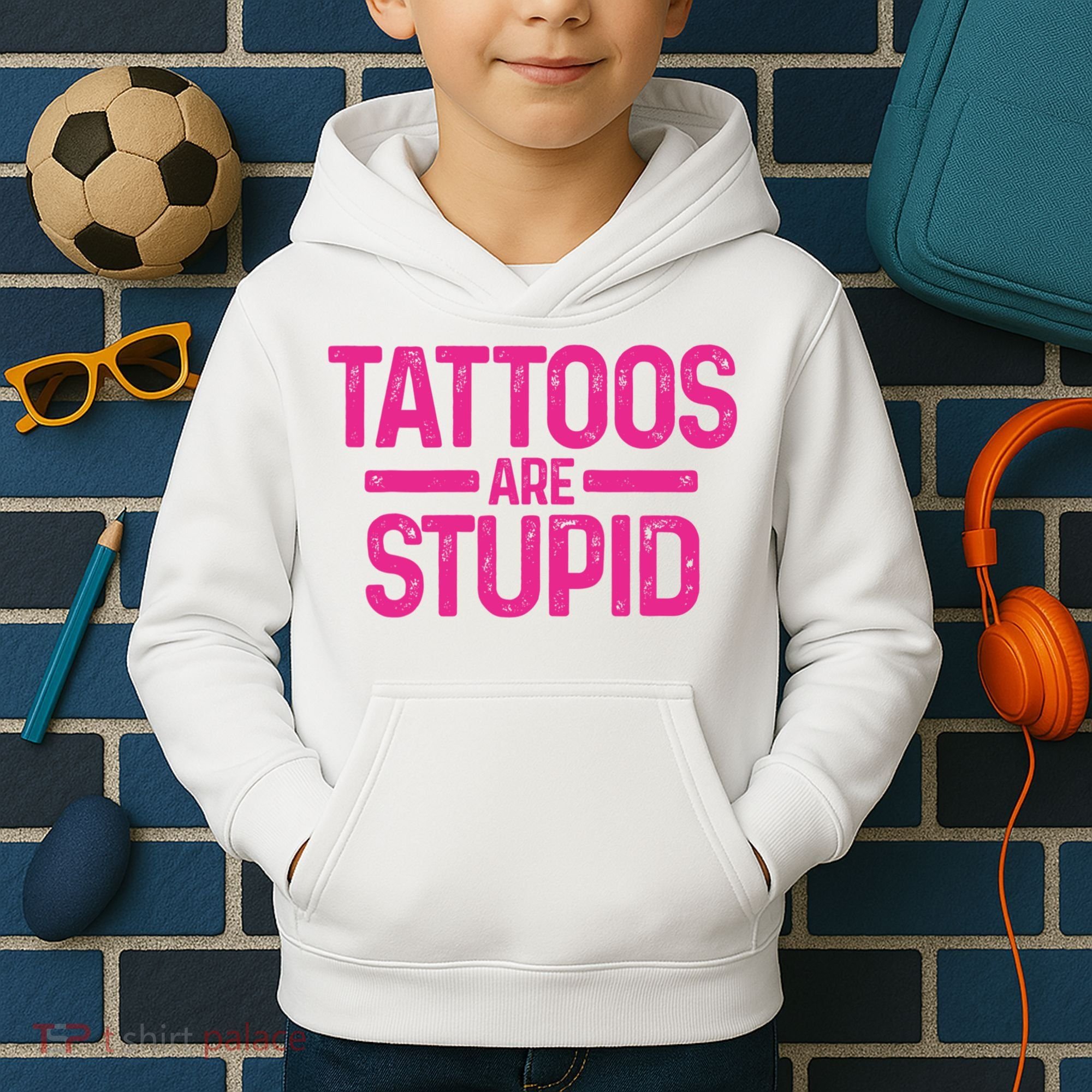 Tattoos Are Stupid Sarcastic Kids Hoodie