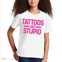 Tattoos Are Stupid Sarcastic Kids T-Shirt thumb 2