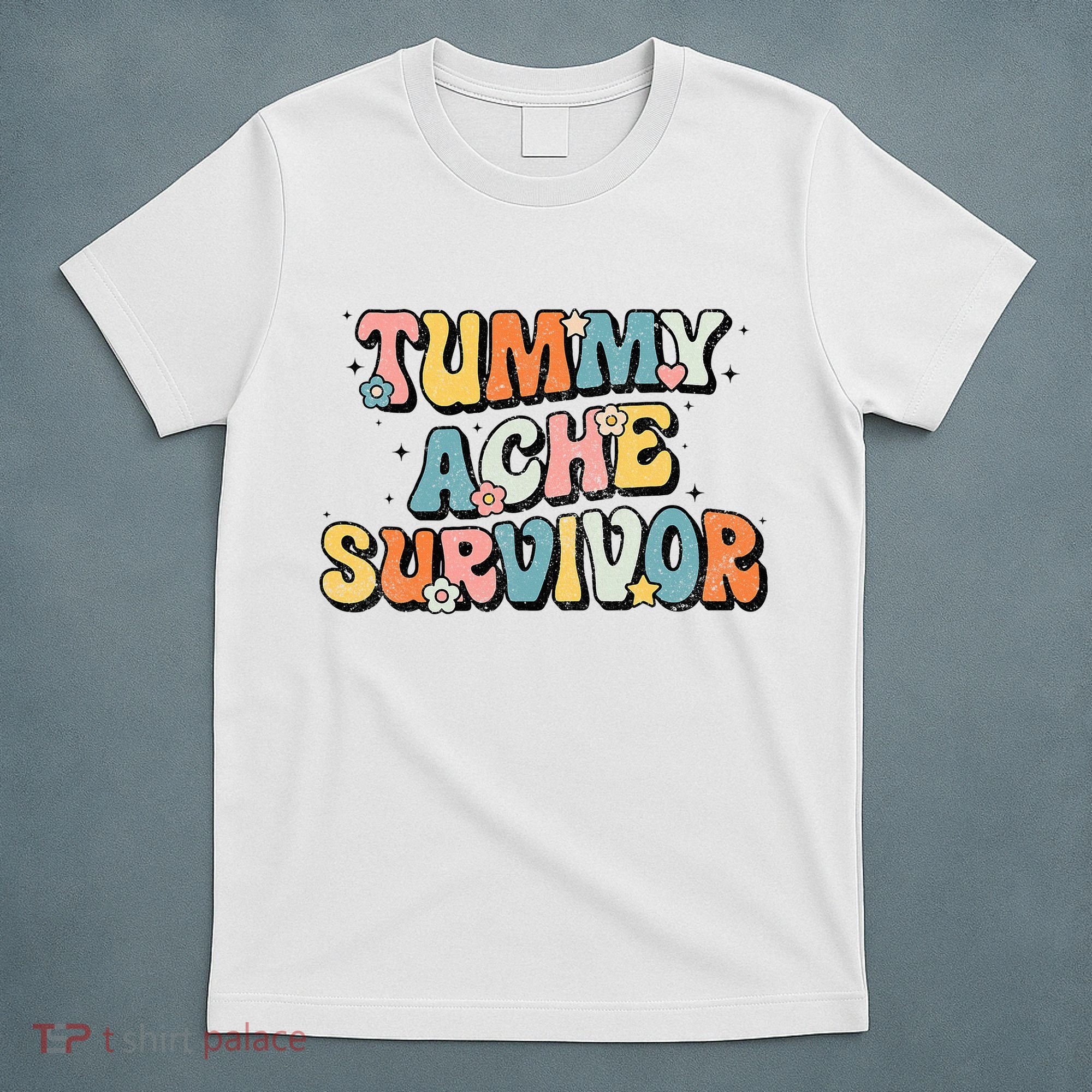 Tummy Ache Survivor Stomach Ache Vintage T-Shirt