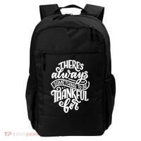 Theres Always Something To Be Thankful For Quote Backpack thumb 0