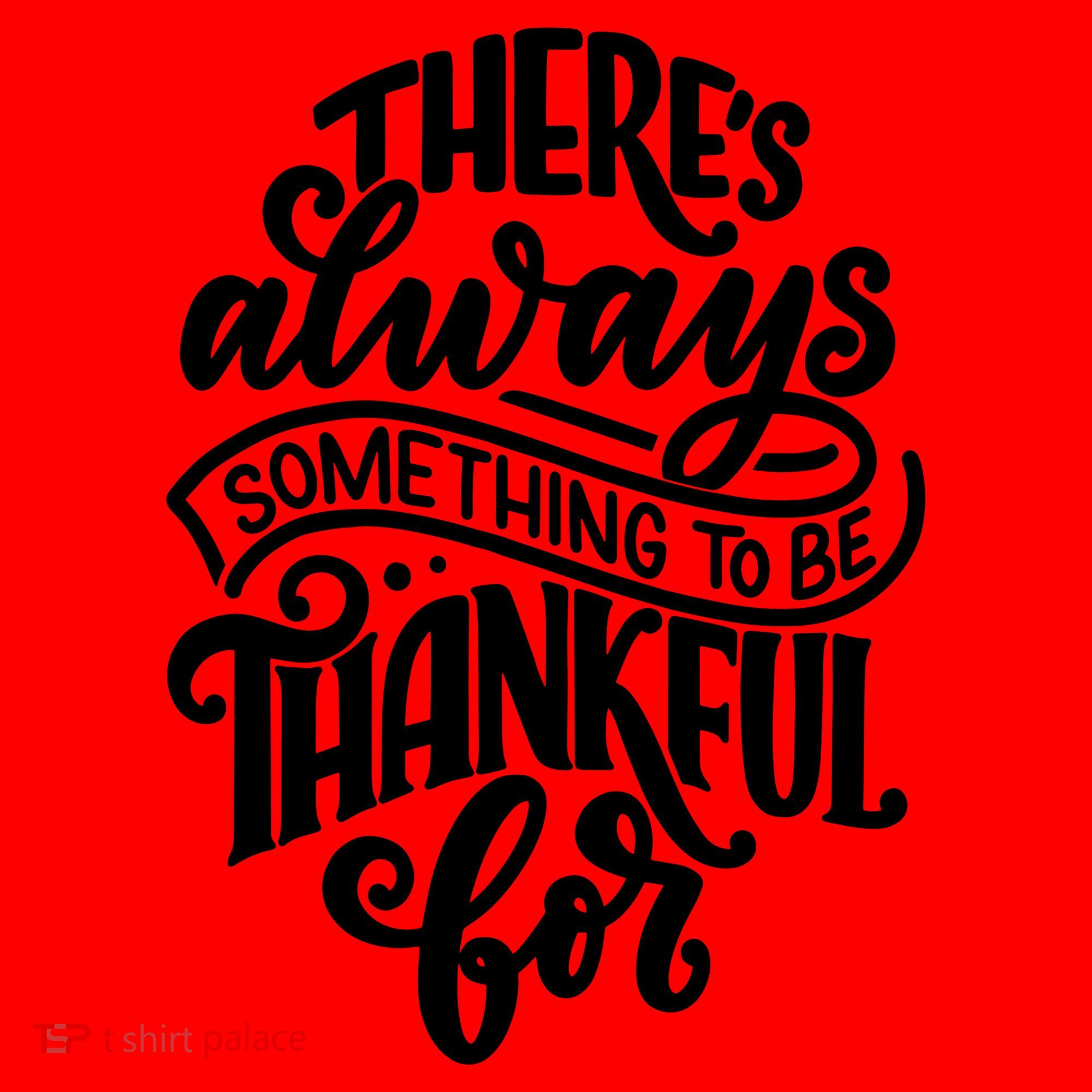 Theres Always Something To Be Thankful For Quote Santa Hat