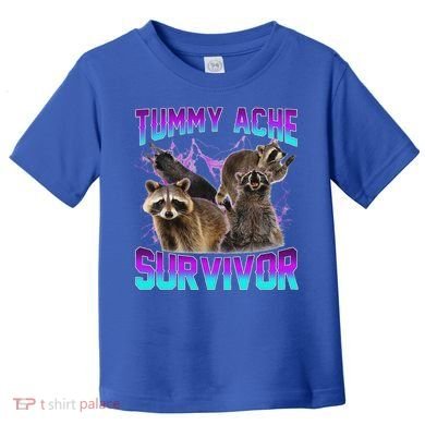 Tummy Ache Survivor Raccoon Toddler T-Shirt