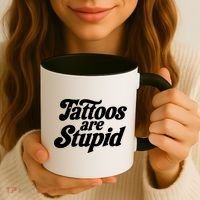 Tattoos Are Stupid Coffee Mug thumb 3