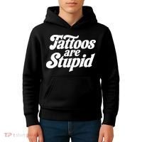 Tattoos Are Stupid Kids Hoodie thumb 4