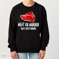Tasty Meat Is Murder Women's Sweatshirt thumb 0