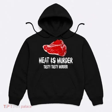 Tasty Meat Is Murder Hoodie