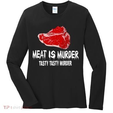 Tasty Meat Is Murder Women's Long Sleeve Shirt