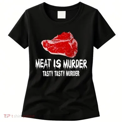 Tasty Meat Is Murder Women's T-Shirt