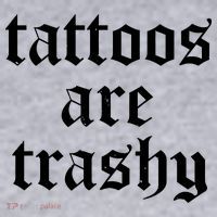 Tattoos Are Trashy Women's Sweatshirt thumb 2