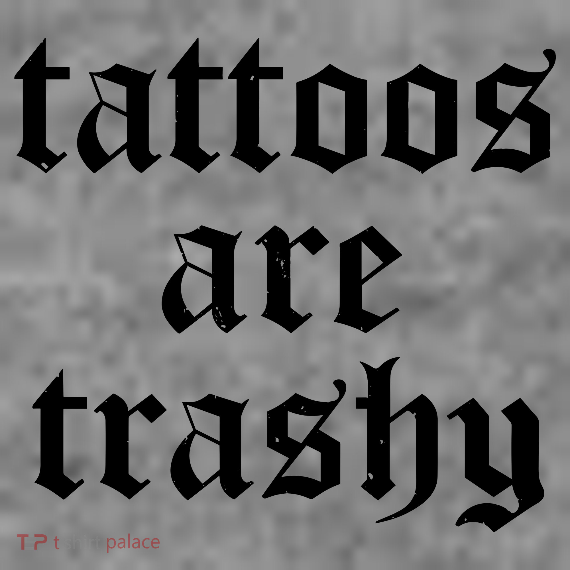 Tattoos Are Trashy Toddler Hoodie