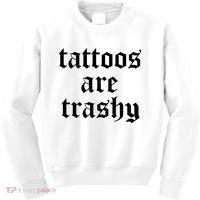 Tattoos Are Trashy Kids Sweatshirt thumb 0