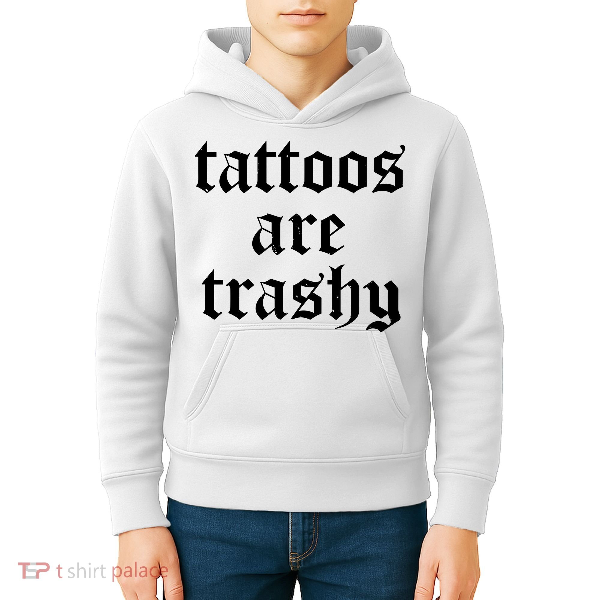 Tattoos Are Trashy Kids Hoodie