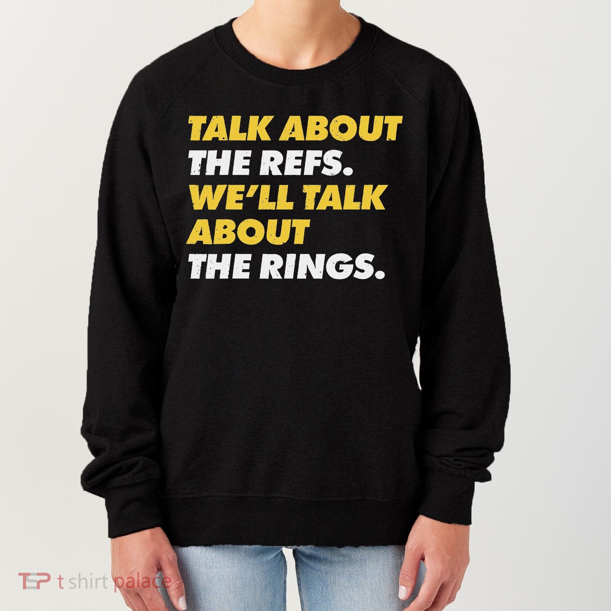 Talk About The Refs WeLl Talk About The Rings Kc Fan Women's Sweatshirt