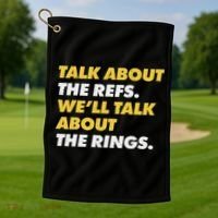 Talk About The Refs WeLl Talk About The Rings Kc Fan Golf Towel thumb 1