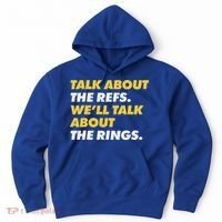 Talk About The Refs WeLl Talk About The Rings Kc Fan Hoodie thumb 0