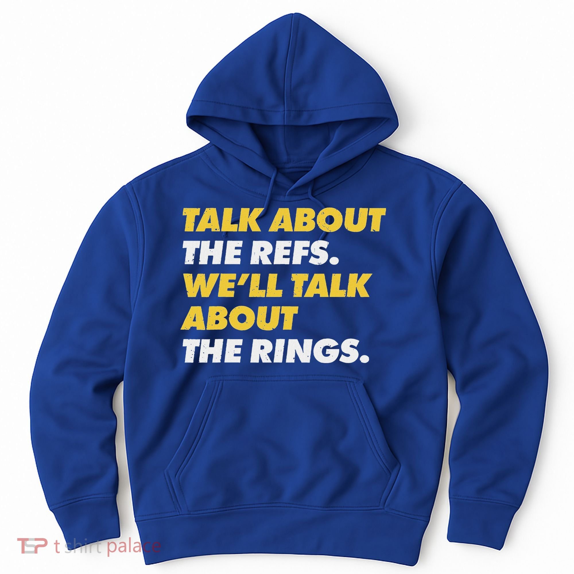 Talk About The Refs WeLl Talk About The Rings Kc Fan Hoodie