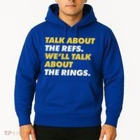 Talk About The Refs WeLl Talk About The Rings Kc Fan Hoodie thumb 2