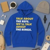 Talk About The Refs WeLl Talk About The Rings Kc Fan Hoodie thumb 3