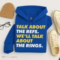 Talk About The Refs WeLl Talk About The Rings Kc Fan Hoodie thumb 4