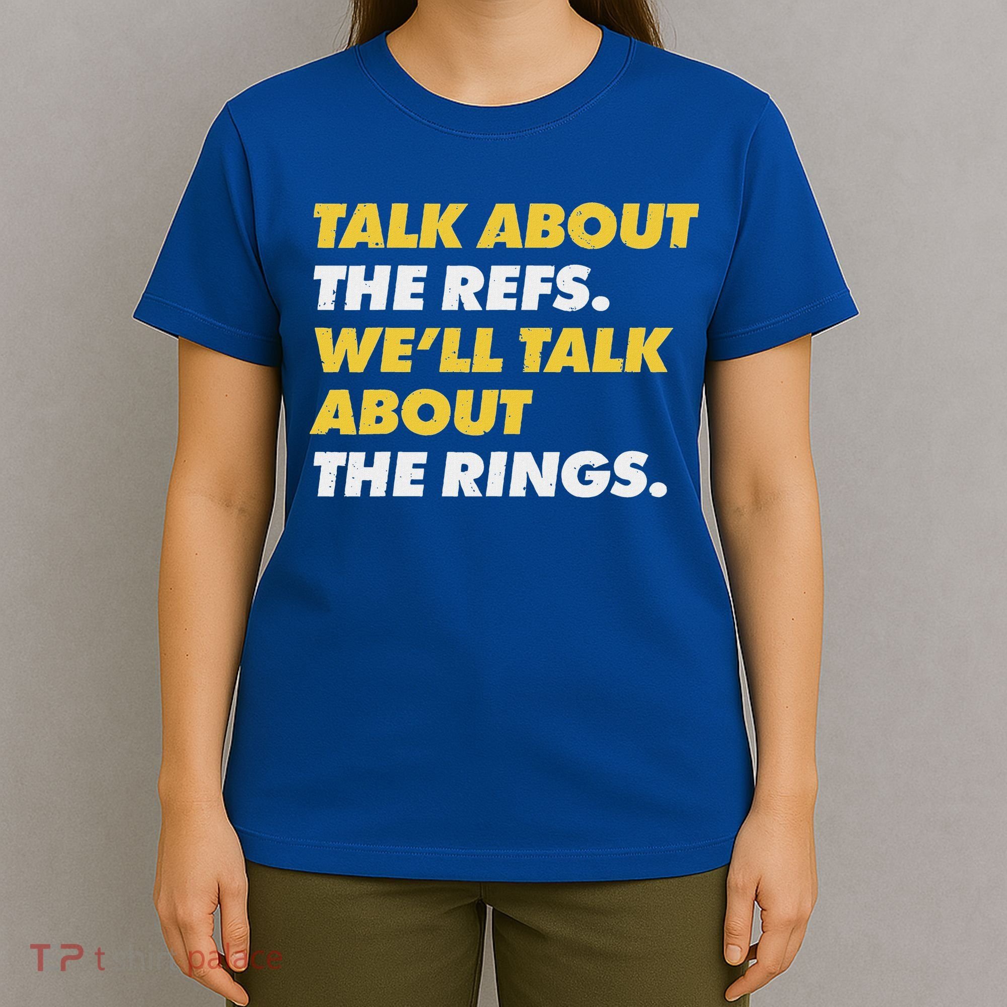 Talk About The Refs WeLl Talk About The Rings Kc Fan T-Shirt