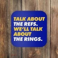 Talk About The Refs WeLl Talk About The Rings Kc Fan Coaster thumb 0