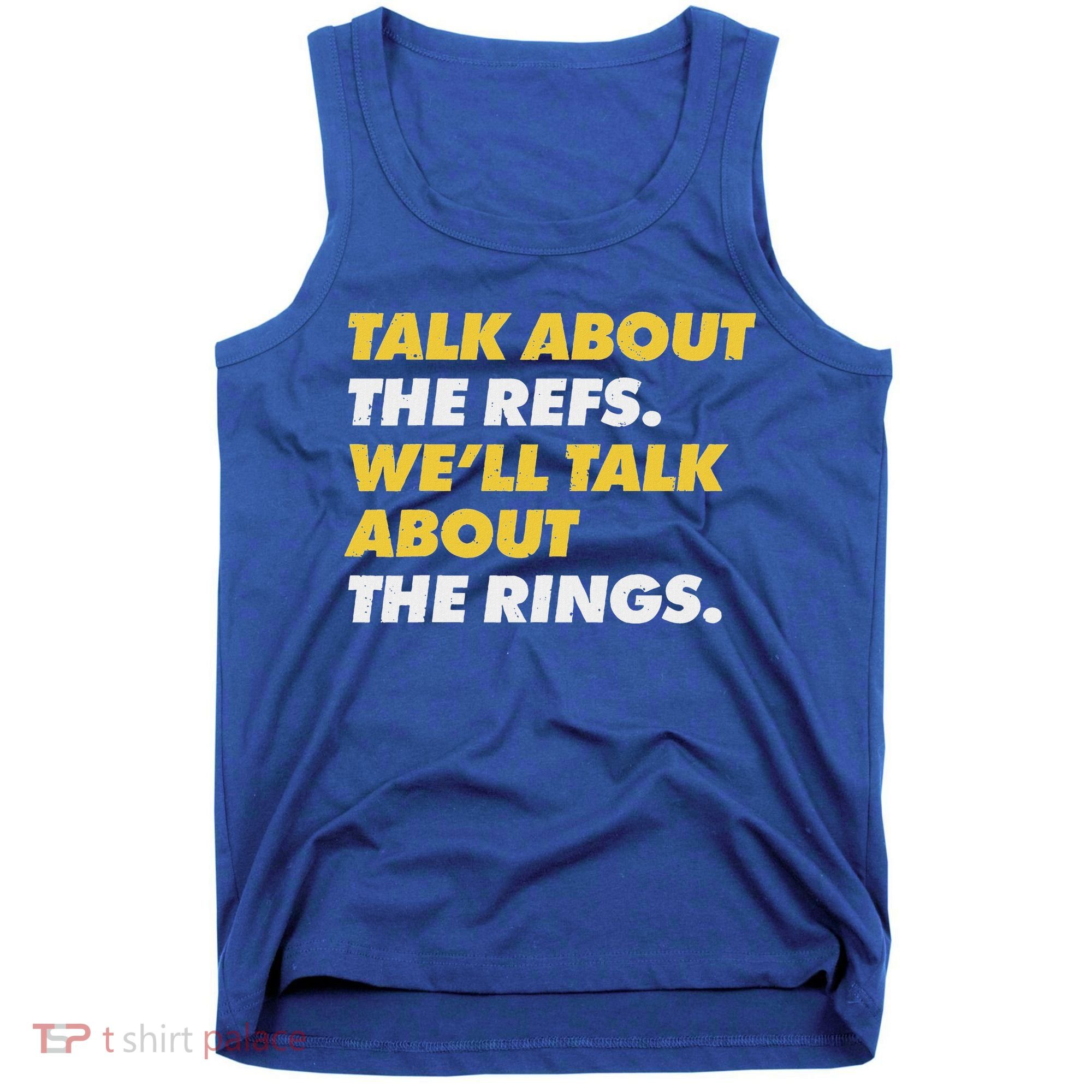 Talk About The Refs WeLl Talk About The Rings Kc Fan Tank Top