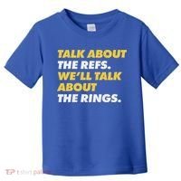 Talk About The Refs WeLl Talk About The Rings Kc Fan Toddler T-Shirt thumb 0
