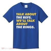 Talk About The Refs WeLl Talk About The Rings Kc Fan Kids T-Shirt thumb 0