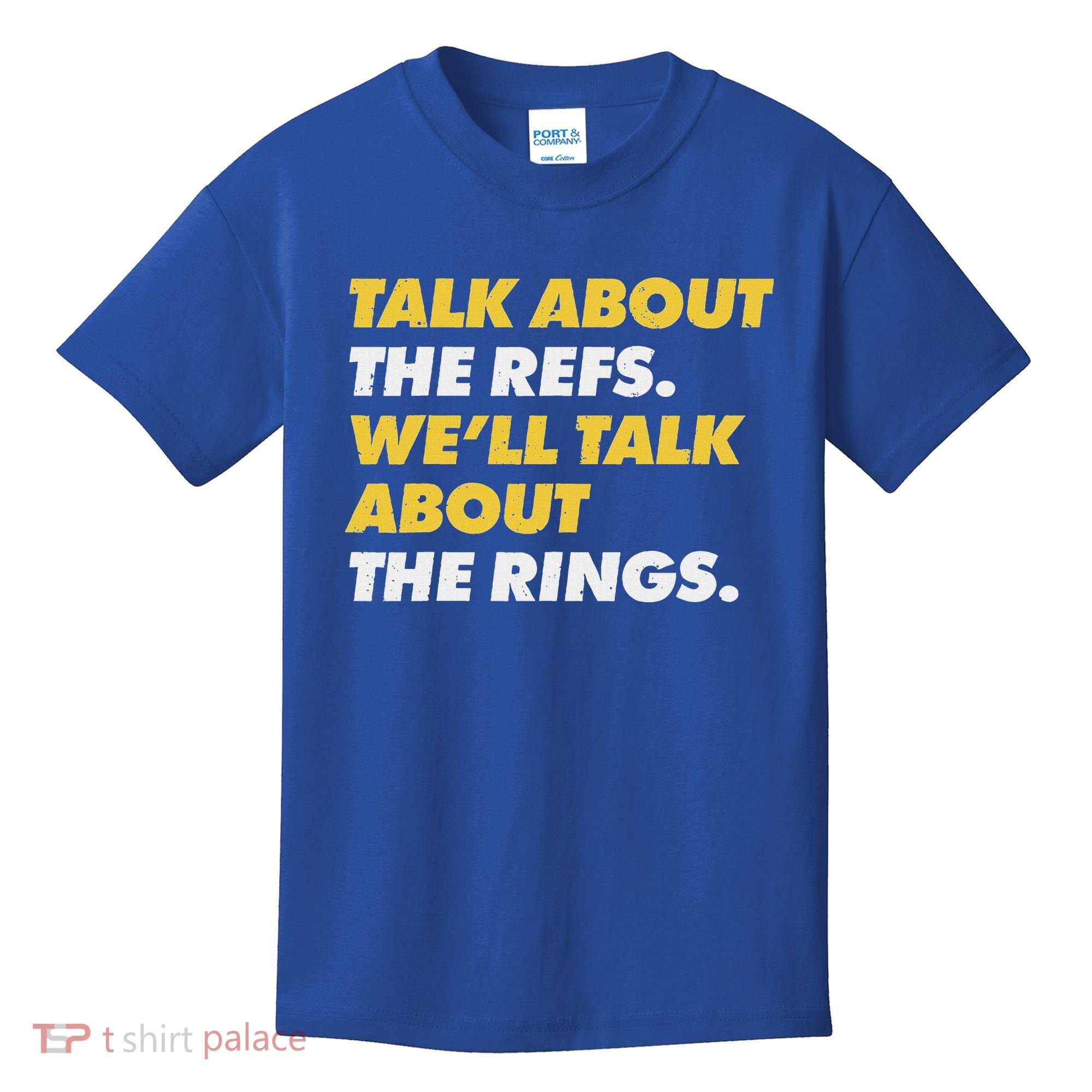 Talk About The Refs WeLl Talk About The Rings Kc Fan Kids T-Shirt