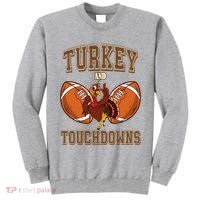 Turkey And Touchdowns Thanksgiving Football Tall Sweatshirt thumb 0