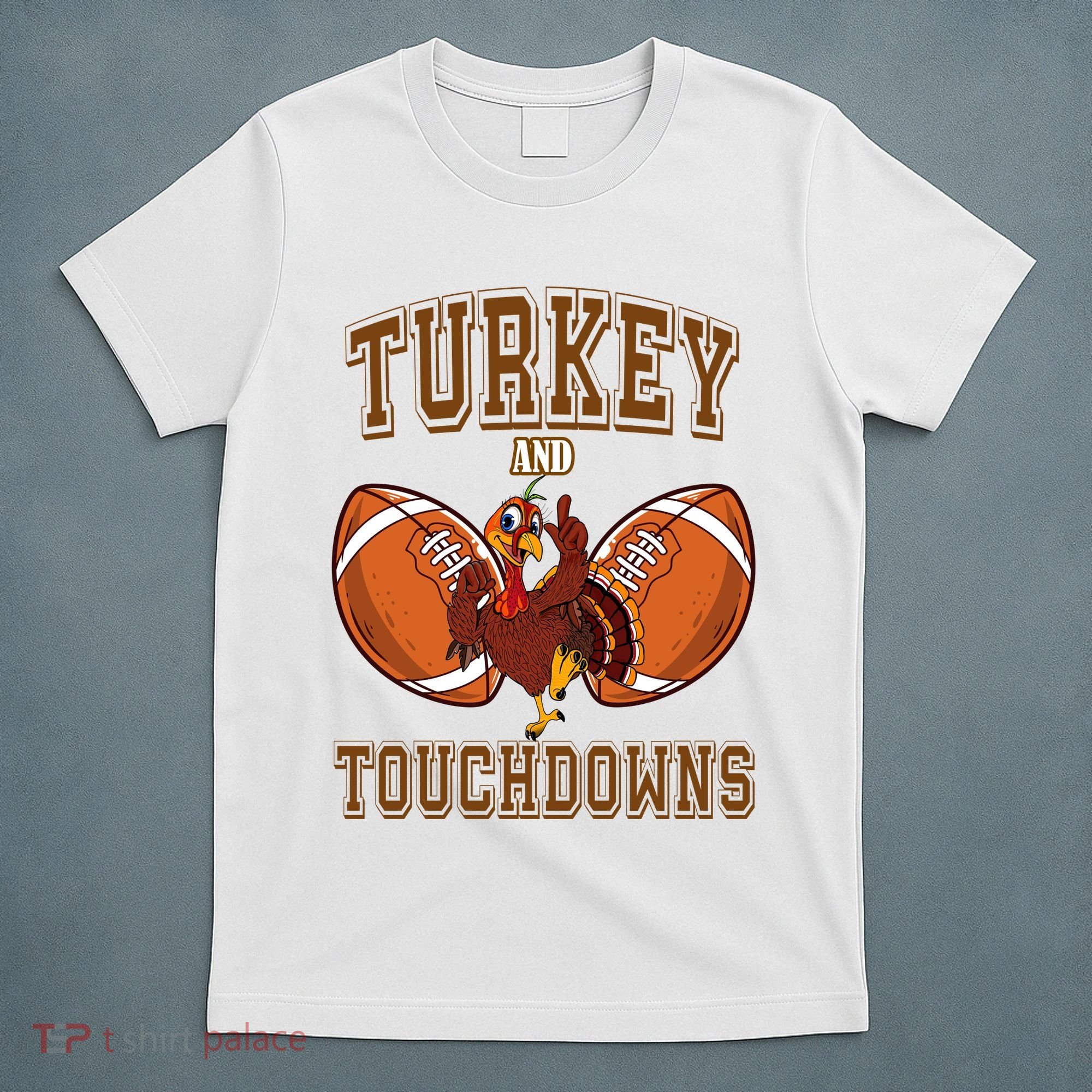 Turkey And Touchdowns Thanksgiving Football T-Shirt