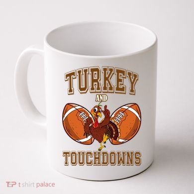 Turkey And Touchdowns Thanksgiving Football Coffee Mug