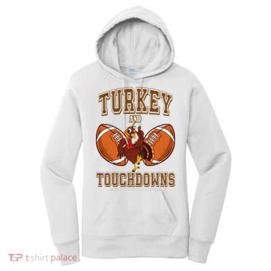Turkey And Touchdowns Thanksgiving Football Women's Hoodie